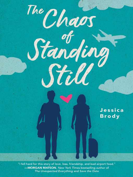 Title details for The Chaos of Standing Still by Jessica Brody - Available